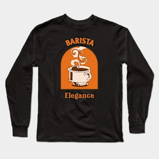 Professional Barista Elegance Long Sleeve T-Shirt